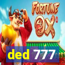 ded 777